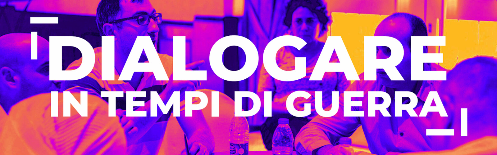 Dialogare in tempi di guerra