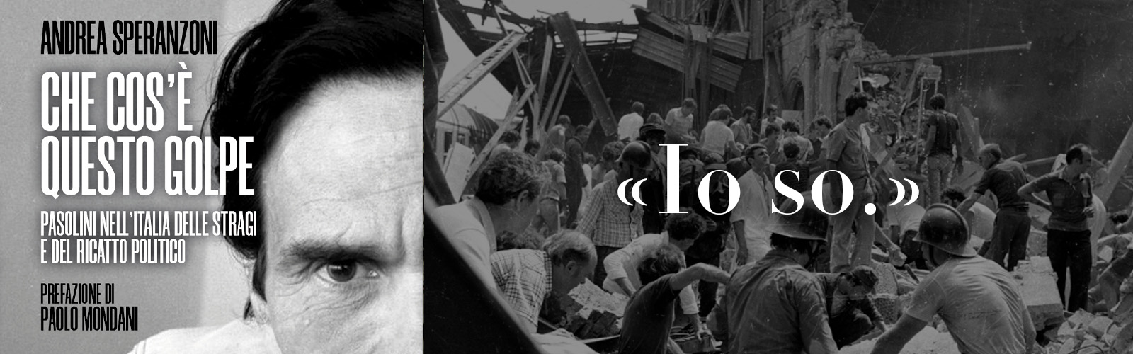 Che cos'è questo golpe. Pasolini nell'Italia delle stragi e del ricatto politico