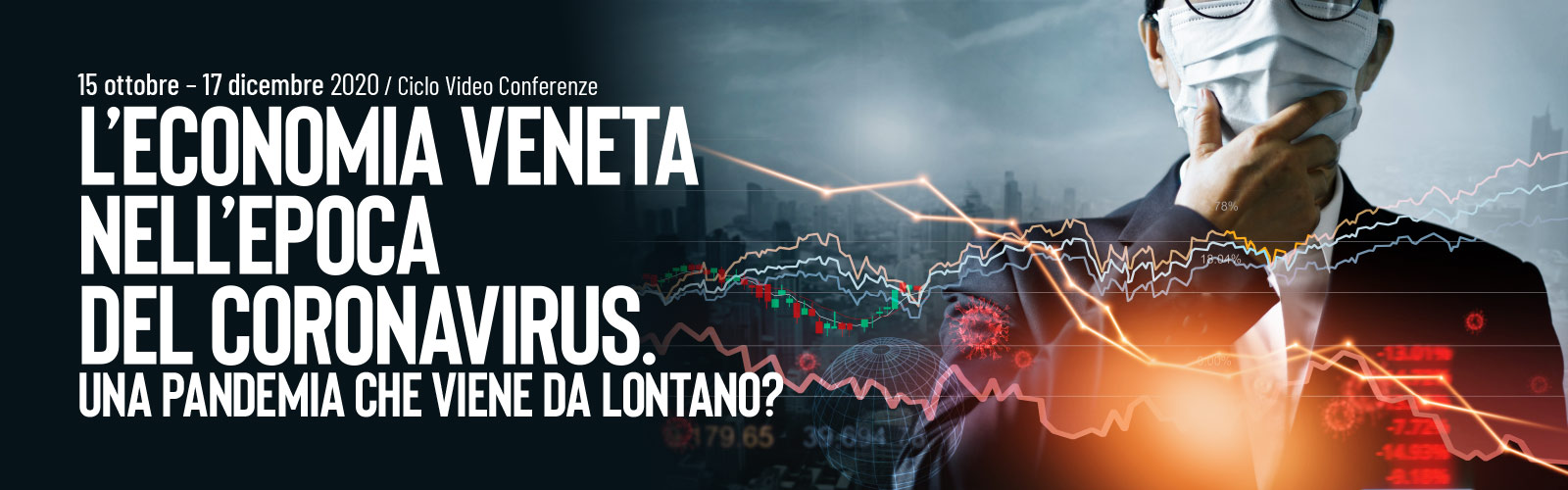 L’economia veneta nell’epoca del Coronavirus. Una crisi che viene da lontano?